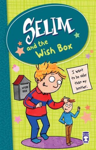 SELIM – SELIM AND THE WISH BOX | Mustafa Orakçı | Timaş Kids