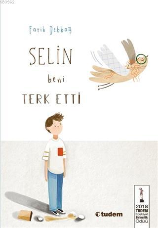 Selin Beni Terk Etti | Fatih Debbağ | Tudem Yayınları - Kültür