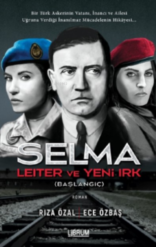 Selma Letter ve Yeni Irk - Başlangıç | Ece Özbaş | Librum Kitap