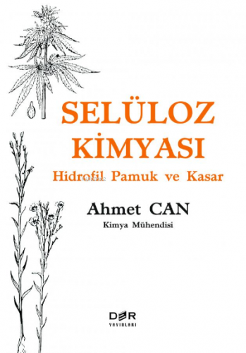 Selüloz Kimyası - Hidrofil Pamuk ve Kasar | Ahmet Can | Der Yayınları