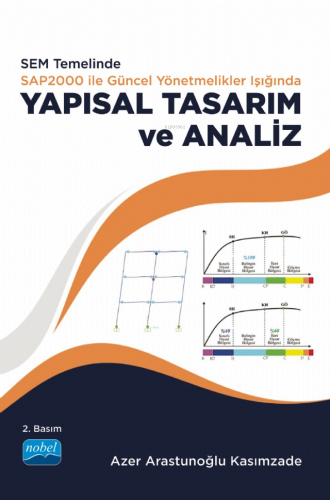 SEM Temelinde SAP2000 ile Güncel Yönetmelikler Işığında Yapısal Tasarı