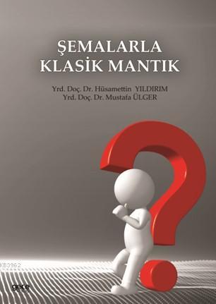 Şemalarla Klasik Mantık | Hüsamettin Yıldırım | Gece Kitaplığı Yayınla