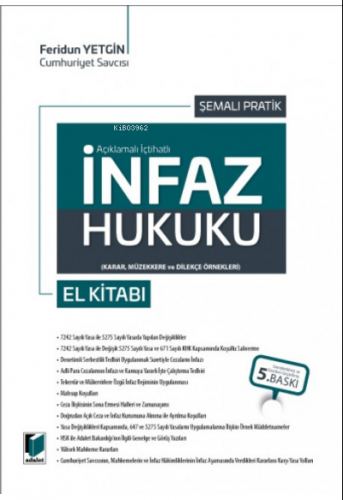 Şemalı Pratik İnfaz Hukuku (Açıklamalı - İçtihatlı) | Feridun Yetgin |