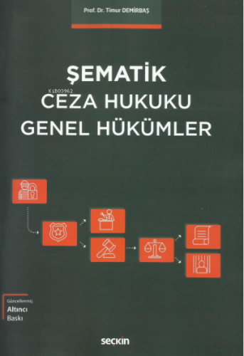 Şematik Ceza Hukuku Genel Hükümler | Timur Demirbaş | Seçkin Yayıncılı