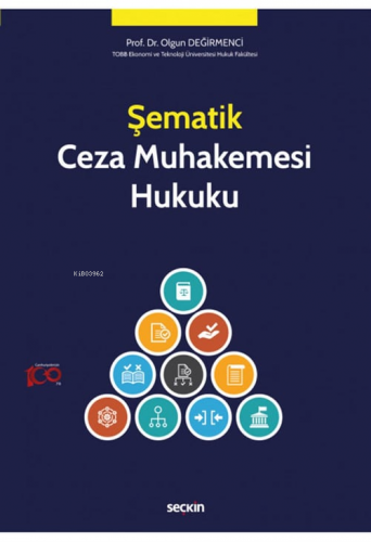 Şematik Ceza Muhakemesi Hukuku | Olgun Değirmenci | Seçkin Yayıncılık