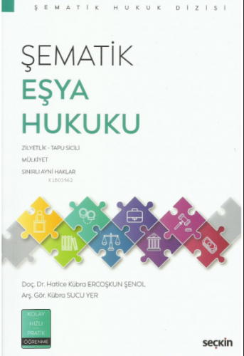 Şematik Eşya Hukuku | H. Kübra Ercoşkun Şenol | Seçkin Yayıncılık