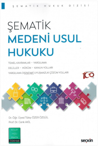 Şematik Medeni Usul Hukuku | Tülay Özer Özgül | Seçkin Yayıncılık