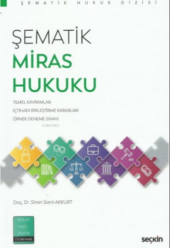 Şematik Miras Hukuku | Sinan Sami Akkurt | Seçkin Yayıncılık