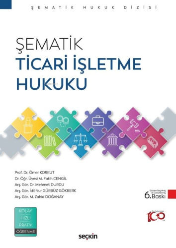 Şematik Ticari İşletme Hukuku | Ömer Korkut | Seçkin Yayıncılık