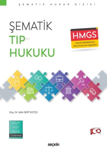 Şematik Tıp Hukuku | Selin Sert Sütçü | Seçkin Yayıncılık