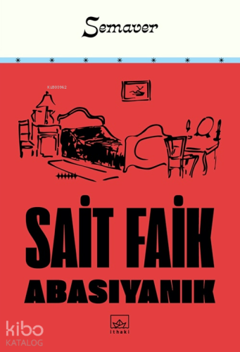 Semaver | Sait Faik Abasıyanık | İthaki Yayınları