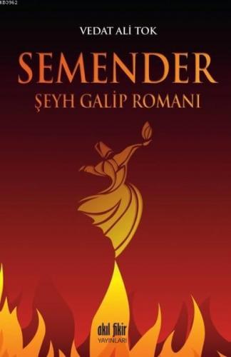 Semender Şeyh Galip Romanı | Vedat Ali Tok | Akıl Fikir Yayınları