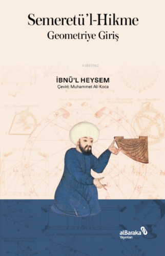 Semeretü'l-Hikme;– Geometriye Giriş | İbnü’l Heysem | Albaraka Yayınla