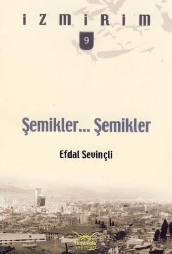 Şemikler , Şemikler | Efdal Sevinçli | Heyamola Yayınları