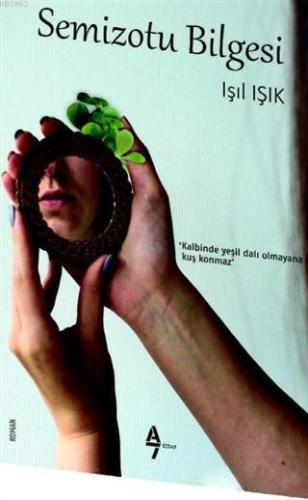 Semizotu Bilgesi | Işıl Işık | A7 Kitap