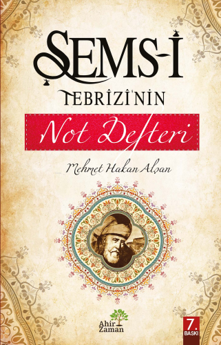 Şems-i Tebrizi'nin Not Defteri | Mehmet Hakan Alşan | Ahir Zaman Yayın