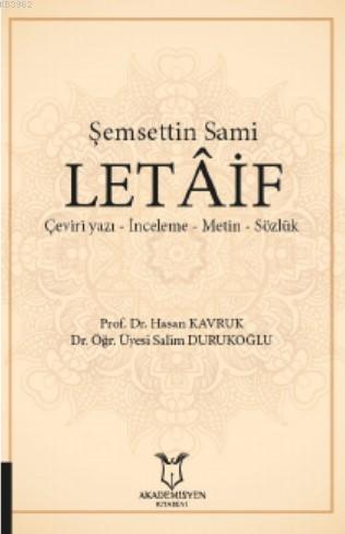 Şemsettin Sami Letâif | Hasan Kavruk | Akademisyen Kitabevi