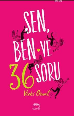 Sen, Ben ve 36 Soru | Vicki Grant | Yabancı Yayınları