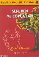 Sen Ben ve Çöpçatan | Pınar Yılmazer | Epsilon Yayınevi