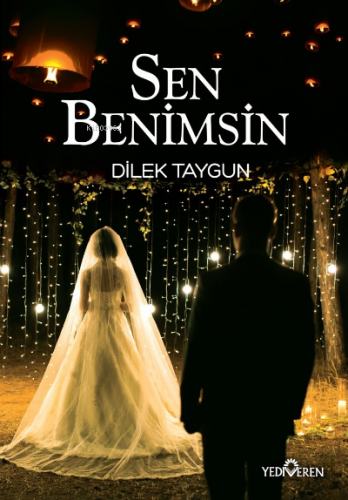 Sen Benimsin | Dilek Taygun | Yediveren Yayınları