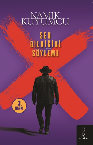 Sen Bildiğini Söyleme | Namık Kuyumcu | Şey Kitap