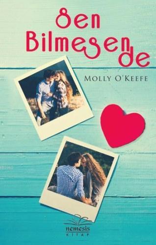 Sen Bilmesen De | Molly O´Keefe | Nemesis Kitap