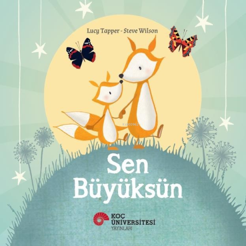 Sen Büyüksün | Lucy Tapper | Koç Üniversitesi Yayınları