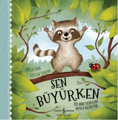 Sen Büyürken – Bir Anne Yavrusunu Hayata Hazırlıyor | Milla Shan | Tür