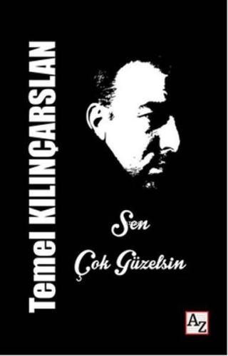 Sen Çok Güzelsin | Temel Kılınçarslan | Az Kitap