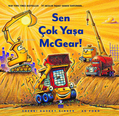 Sen Çok Yaşa McGear | Sherri Duskey Rinker | Derin Yayınları