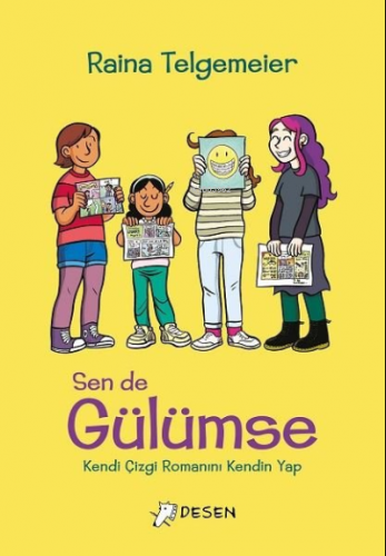 Sen De Gülümse;Kendi Çizgi Romanını Kendin Yap | Raina Telgemeier | De