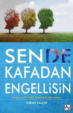 Sen de Kafadan Engellisin | Turan Yalçın | Az Kitap