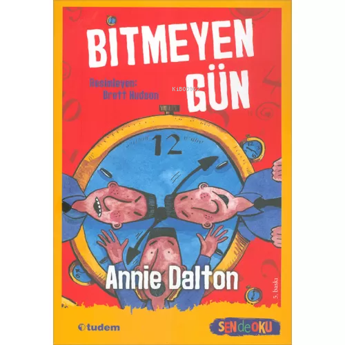 Sen De Oku- Bitmeyen Gün | Annie Dalton | Tudem Yayınları - Kültür