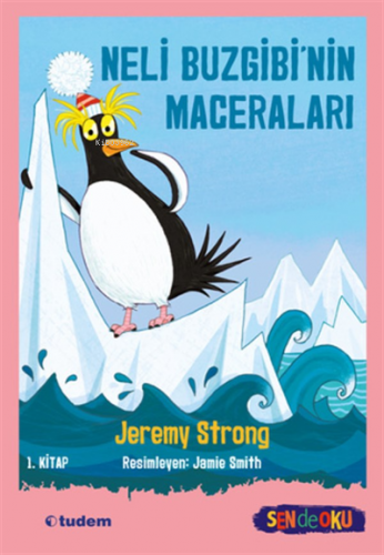 Sen De Oku- Neli- Buzgibi Nin Maceraları-1.Kitap | Jeremy Strong | Tud