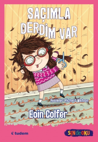 Sen de Oku - Saçımla Derdim Var | Eoin Colfer | Tudem Yayınları - Kült