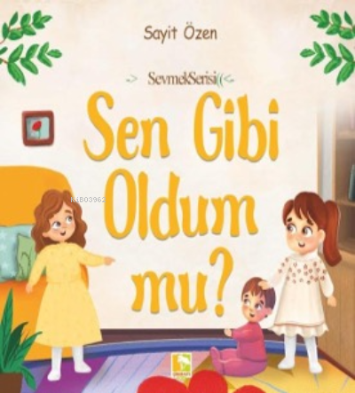 Sen Gibi Oldum Mu? | Sayit Özen | Çınaraltı Yayın Dağıtım