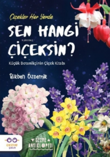 Sen Hangi Çiçeksin? | Birben Özdemir | Cezve Çocuk