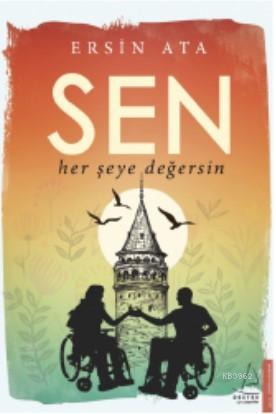 Sen Her Şeye Değersin | Ersin Ata | Destek Yayınları