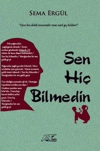 Sen Hiç Bilmedin | Sema Ergül | Kuytu Yayınevi