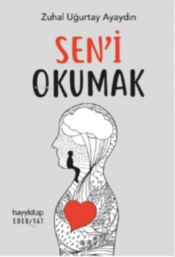 Sen’i Okumak | Zuhal Uğurtay Ayaydın | Hayy Kitap