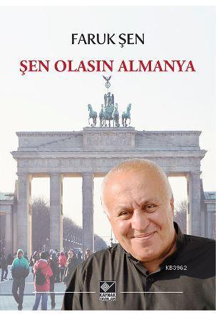 Şen Olasın Almanya | Faruk Şen | Kaynak Yayınları