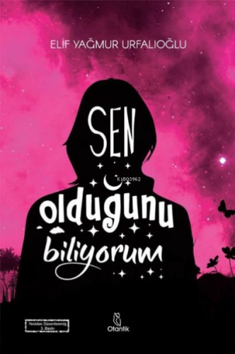 Sen Olduğunu Biliyorum | Elif Yağmur Urfalıoğlu | Otantik Kitap