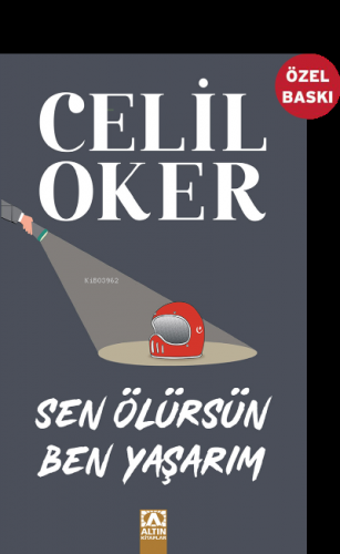 Sen Ölürsün Ben Yaşarım | Celil Oker | Altın Kitaplar