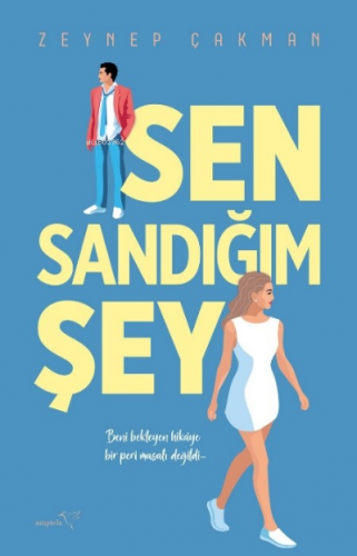 Sen Sandığım Şey | Zeynep Çakman | Müptela Yayınevi