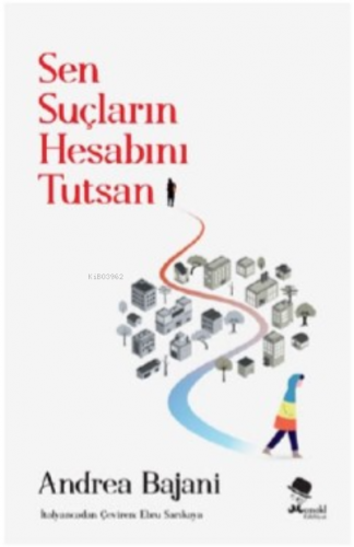 Sen Suçların Hesabını Tutsan | Andrea Bajani | Monokl Yayınları