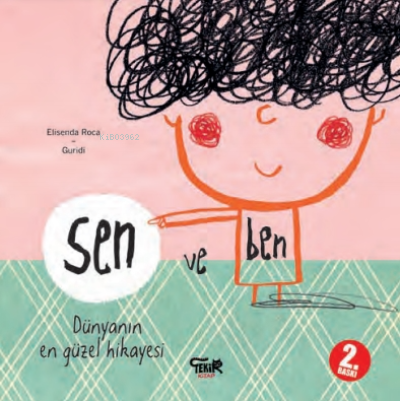 Sen ve Ben | Elisenda Roca | Tekir Kitap