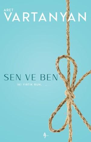 Sen Ve Ben | Aret Vartanyan | A7 Kitap