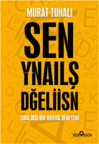 Sen Yanlış Değilsin | Murat Tunalı | Yediveren Yayınları