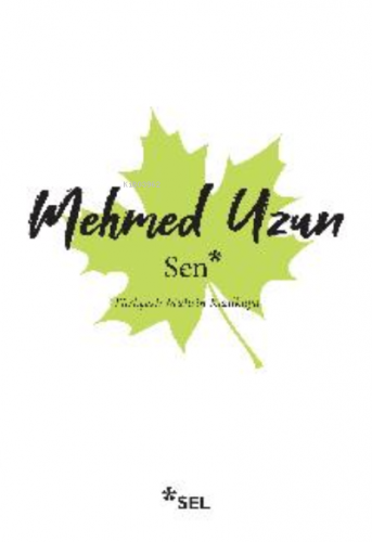 Sen | Mehmed Uzun | Sel Yayıncılık