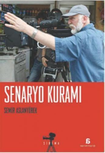 Senaryo Kuramı | Semir Aslanyürek | Agora Kitaplığı